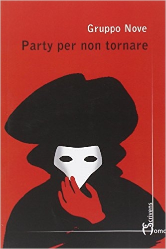 "Party per non tornare" di Gruppo 9, editore Home Scrivens
